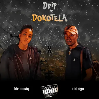 Drip Dokotela by Fdr MusiQ