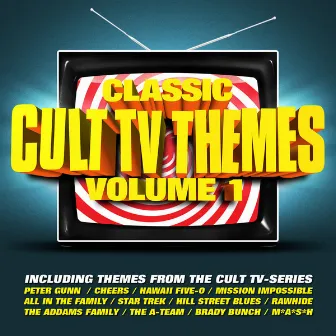 Classic Cult TV Themes Vol. 1 by Soundtrack & Theme Orchestra