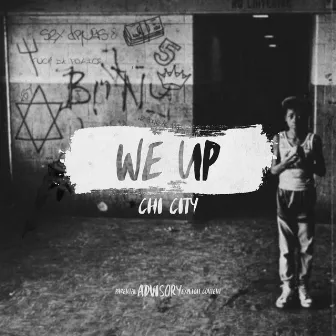 We UP by Chi City