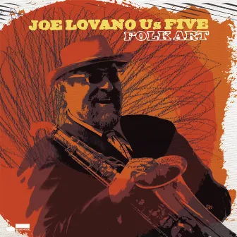 Folk Art by Joe Lovano Us Five