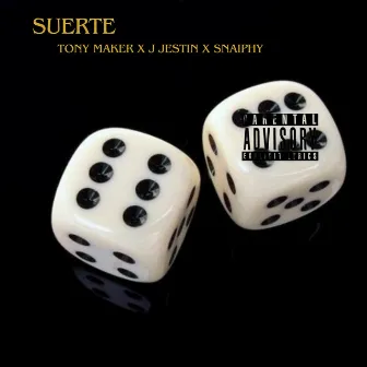 Suerte by Tony Maker