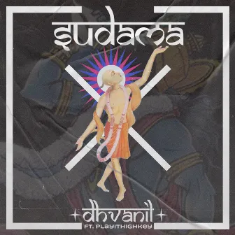 Sudama by Dhvanil