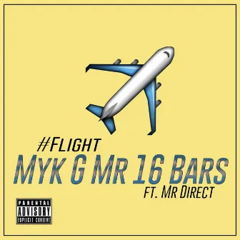 Flight by Myk G Mr 16 Bars