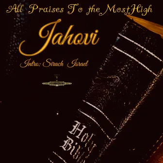 All Praises To The Most High by Jahovi