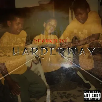 HARDERWAY by Spank2live