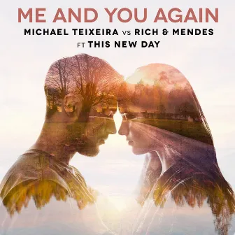 Me and You Again by Rich & Mendes