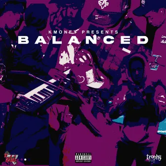 Balanced by KmoneyBeats