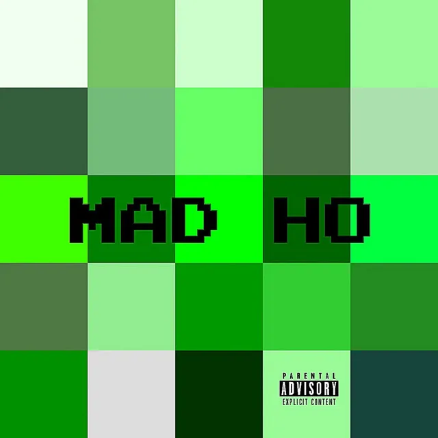 Mad Ho