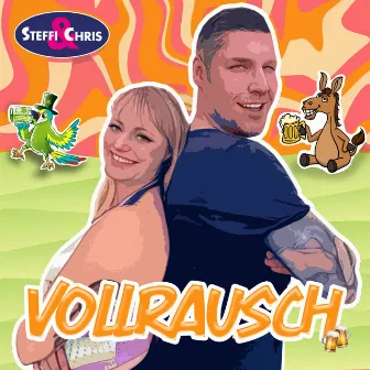 Vollrausch by Steffi & Chris