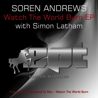 Watch The World Burn EP by Soren Andrews