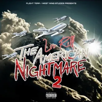 The American Nightmare Chapter 2 by Los Rell