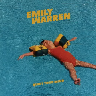 Quiet Your Mind by Emily Warren