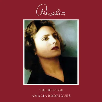 The Best Of Amalia by Amália Rodrigues