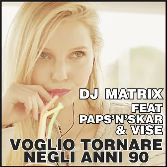 Voglio Tornare Negli Anni 90 by Paps'n'Skar