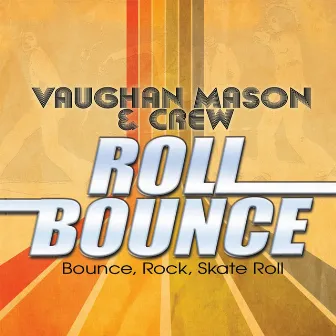 Bounce, Rock, Skate, Roll (Remastered) by Vaughan Mason and Crew