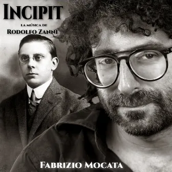 Incipit (La música de Rodolfo Zanni) by Fabrizio Mocata