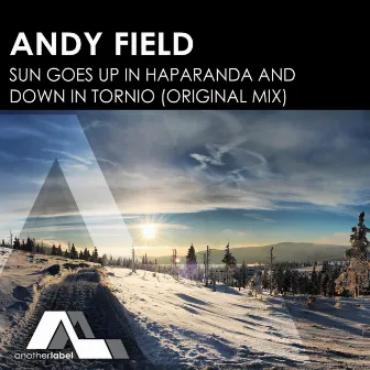 Sun Goes Up In Haparanda & Down In Tornio by Andy Field