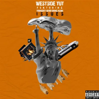 Issues by Westside Tut