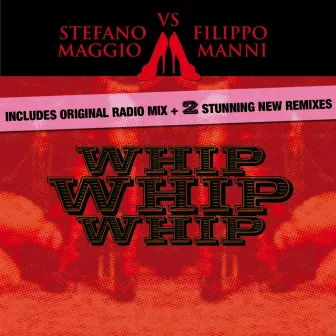 Whip Whip Whip by Filippo Manni