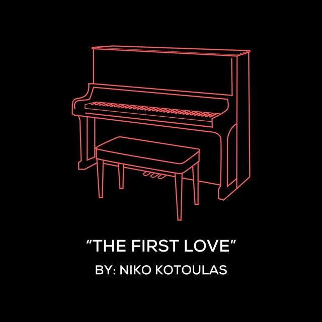 The First Love (Original Piano Arrangement)