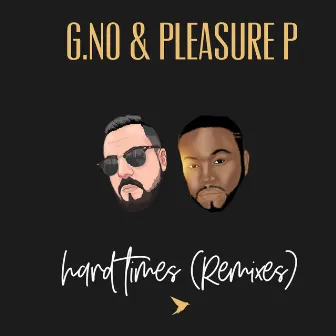 Hard Times (Remixes) by G.No