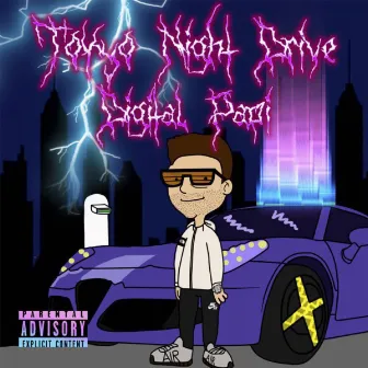 Tokyo Night Drive by Digital Papi