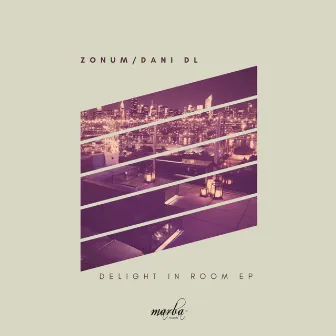 Delight in Room EP by Zonum