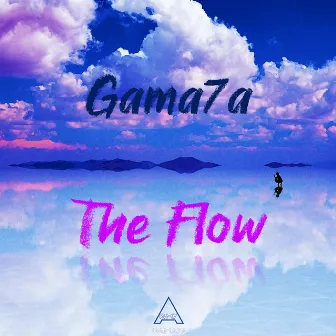 The Flow by Gama7a