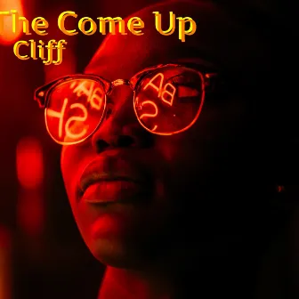 The Come Up by Cliff