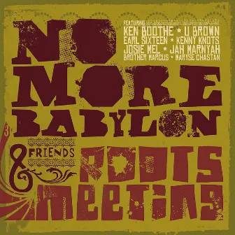 Roots Meeting by No More Babylon