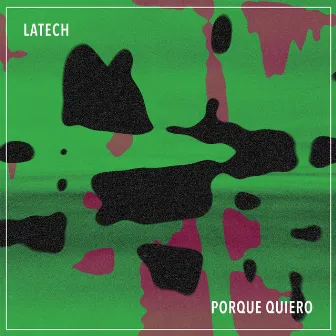 Porque Quiero EP by LaTech