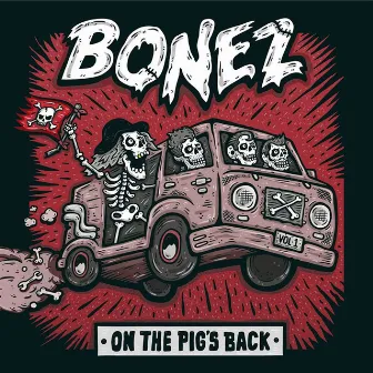 On the Pig's Back Vol 1 by Bonez