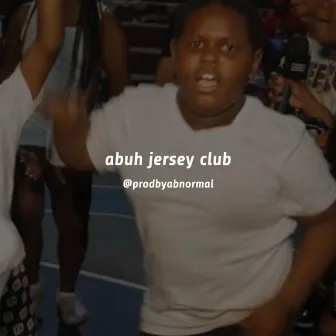 abuh jersey club by ProdByAbnormal