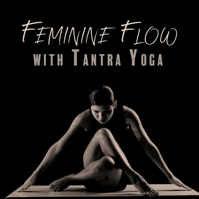 Feminine Flow with Tantra Yoga