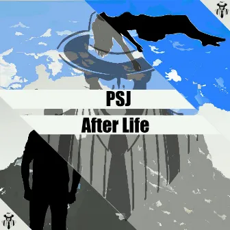 After Life by PSJ