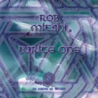 Write One by Rob Mitshi