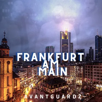 Frankfurt Am Main by Avantguardz