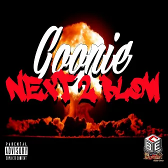 Next 2 Blow by Goonie