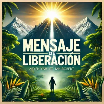 Mensaje De Liberación by Jah Robert