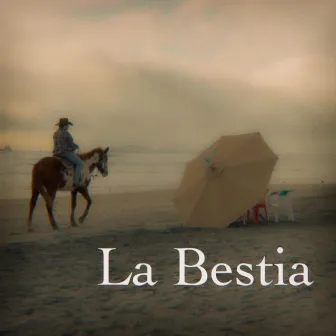 La Bestia by Jack Hayley