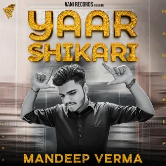 Yaar Shikari by Mandeep Verma