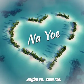 Na Yoe by Joyba