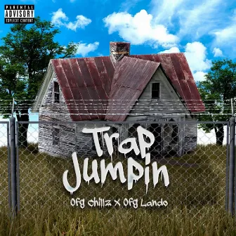 Trap Jumpin by OFG Chillz