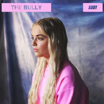 The Bully by Sody