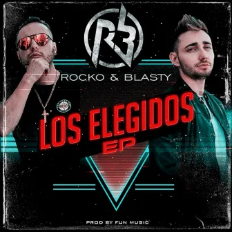 Los Elegidos by Rocko y Blasty