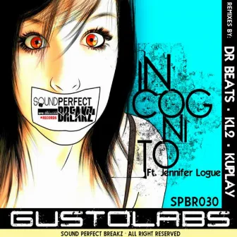 Incognito EP by Gustolabs