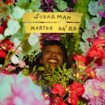 Sugarman by Martha Da'ro