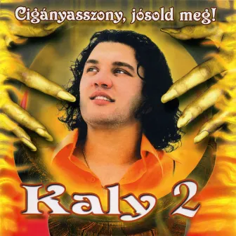 Cigányasszony, Jósold Meg by Kaly