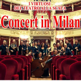 Concert in Milan (Live Recording) by I Virtuosi del Teatro alla Scala