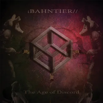 The Age of Discord by Bahntier